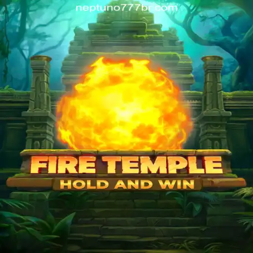 Exploring the Fiery Adventure of FireTemple and the Growing Popularity of Neptuno777 Platform in Brasil
