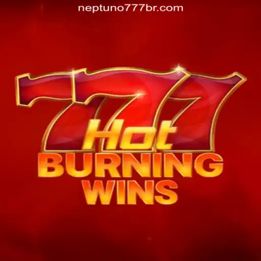Unveiling the Thrills of HotBurningWins on Neptuno777: Brazil's Premier Online Slot Platform